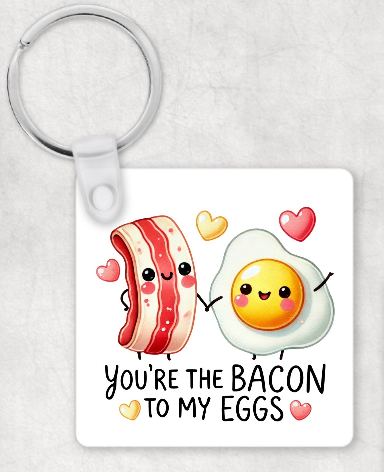 Bacon to my eggs keyring