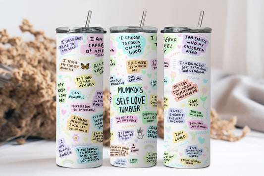 Mummy’s self love tumbler